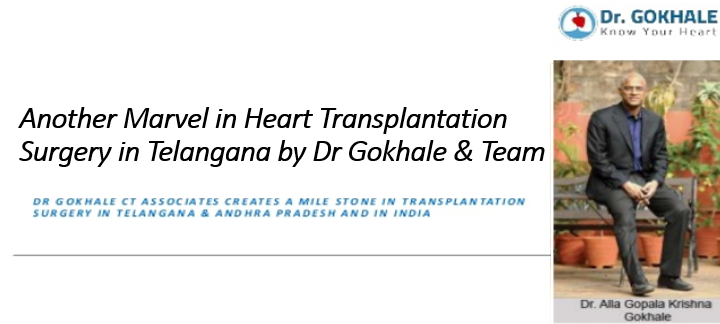 Another Marvel in Heart Transplantation Surgery in Telangana by Dr Gokhale & Team