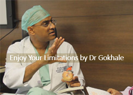 Dr AGK Gokhale: ‘Enjoy Your Limitations’
