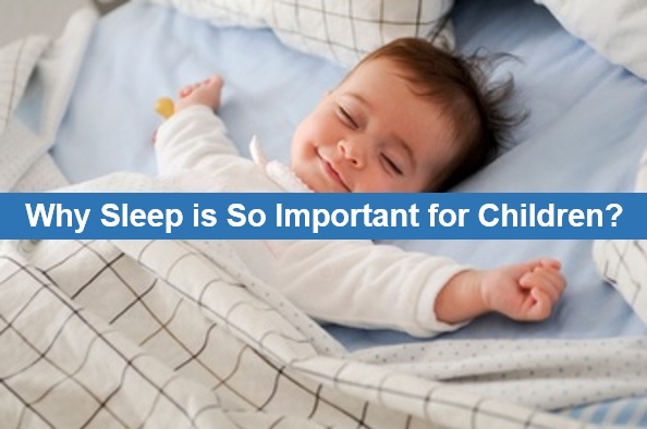 Why Sleep is So Important for Children