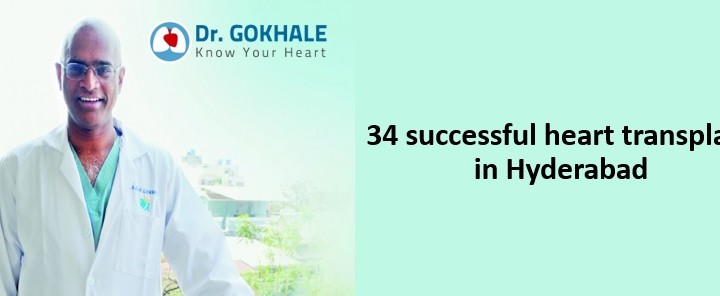 34 successful heart transplant in hyderabad dr gokhale