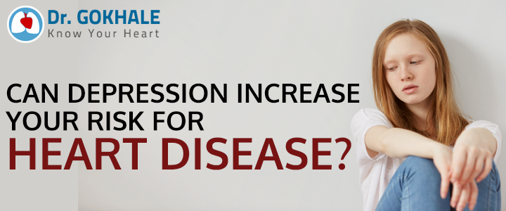 Can Depression Increase Your Risk for Heart Disease? | Dr Gokhale