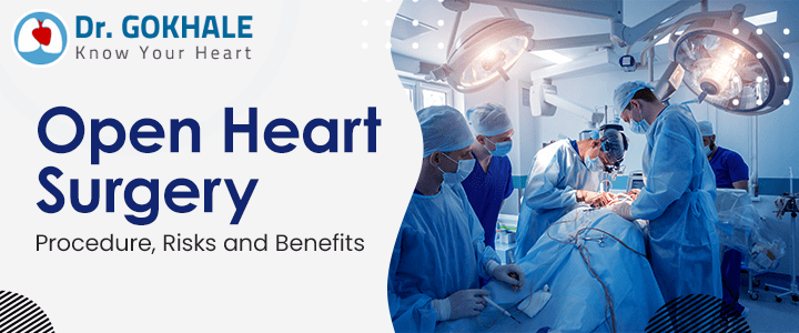 Open Heart Surgery: Procedure, Risks and Benefits | Dr. Gokhale