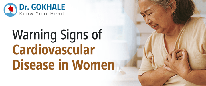 Warning Signs of Cardiovascular Disease in Women