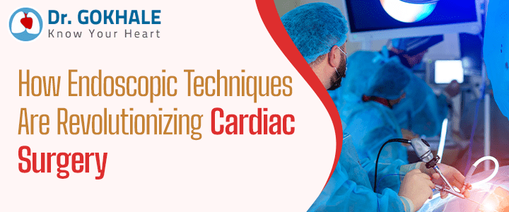 How Endoscopic Techniques Are Revolutionising Cardiac Surgery