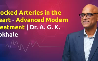 Blocked Arteries in the Heart – Advanced Modern Treatment | Dr. A. G. K. Gokhale